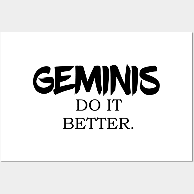 geminis do it better Wall Art by merysam